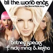 Till The World Ends (The Femme Fatale Remix) (feat. Nicki Minaj & Ke$ha)