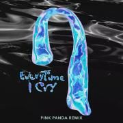 Everytime I Cry (Pink Panda Remix)}