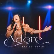 Capa do Single/EP "Adore", de Raelle Abreu