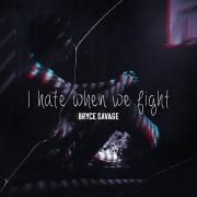 I Hate When We Fight}
