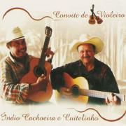 Capa do Álbum "Convite De Violeiro", de Índio Cachoeira e Cuitelinho