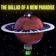 The Ballad Of a New Paradise
