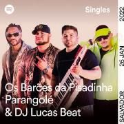 Não Que Eu Vá (Versão Spotify Singles) (part. Parangolé e DJ Lucas Beat)}