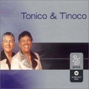 Warner 25 Anos: Tonico e Tinoco}