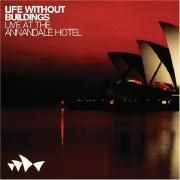 Portada de Álbum "Live At The Annandale Hotel", de Life Without Buildings