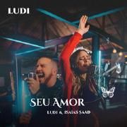 Seu Amor (part. Ludi)}