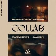 Marcado Pelo Teu Amor (part. Mateus Brito)}