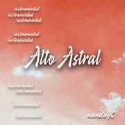 Alto Astral (Instrumental)}