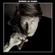 Dutronc Au Casino}