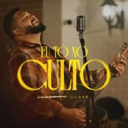 Eu Tô no Culto (Quase Acústico)}