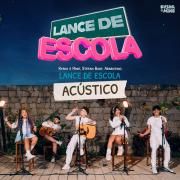 Lance de Escola (acústico) (part. Kysha e Mine e Stefan Baby)