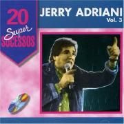 20 Super Sucessos: Jerry Adriani - Vol. III
