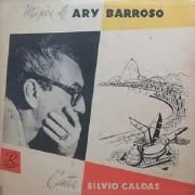 Musica de Ary Barroso, Canta Silvio Caldas