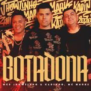 Botadona (part. MC's Jhowzinho e Kadinho)}
