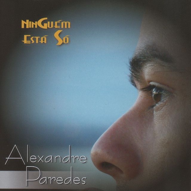 Portada del álbum "Ninguém Está Só", de Alexandre Paredes