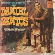 Lo Mejor de Lo Mejor Con Daniel Santos}