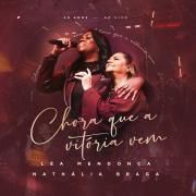 Chora Que a Vitória Vem (part. Nathália Braga)}