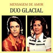 Portada de Álbum "Mensagem do Amor", de Duo Glacial