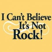 I Cant' Believe  Its´s Not Rock}