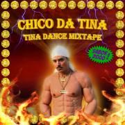 Capa do Álbum "Tina Dance Mixtape (Sabor 2000)", de Chico da Tina