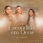 Escondido Em Deus (part. Isabella e Manu Lopes)