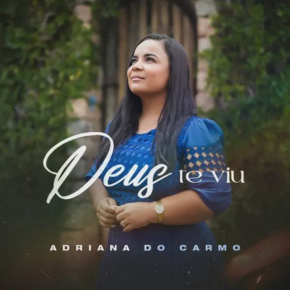 Capa do álbum "Deus  te viu", de Adriana do Carmo