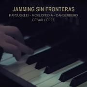 Jamming Sin Fronteras (part. Rapsusklei, McKlopedia y Cesar Lopez)}