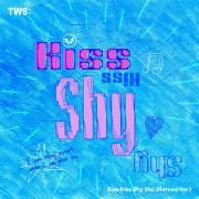 Kiss Kiss Shy Shy (Korean Version)}