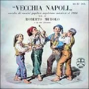 Vecchia Napoli - Raccolta Di Canzoni Popolari Napoletane Anteriori Al 1900 - Vol. II