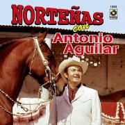 Portada de Álbum " Norteñas con Antonio Aguilar", de Antonio Aguilar