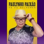 Capa do Álbum "As 20 Melhores", de Paulynho Paixão