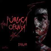 Pública Ofensa (Deluxe)