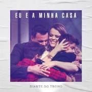 Eu e a Minha Casa - Single}