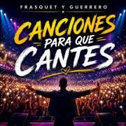 Capa do Álbum "CANCIONES PARA QUE CANTES", de Frasquet y Guerrero