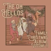 The Oh Hello's Family Christmas Album: Volume II