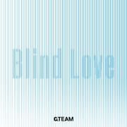 Capa do Single/EP "Blind Love", de &TEAM