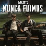 Capa do Single/EP "Nunca Fuimos", de Arcadio