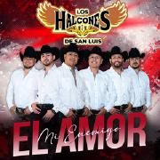 Portada de Sencillo/EP "Mi Enemigo El Amor", de Los Halcones de San Luis