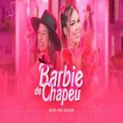 Barbie de Chapéu (part. Paula Guilherme)