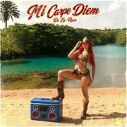 Capa do Single/EP "Mi Carpe Diem", de De La Rose