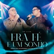 Era Fé e um Sonho (part. Arnaldo Quaresma)}