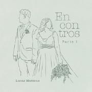 Portada de Sencillo/EP "Encontros PT. 1", de Lucas Matteus