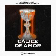 Cálice de Amor (part. David Cardoso e One-Sounds)
