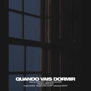 Quando Vais Dormir}