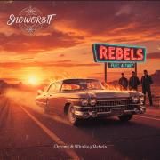 Capa do Single/EP "Chrome & Whiskey Rebels", de SnowOrbit