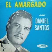 El Amargado Con Daniel Santos