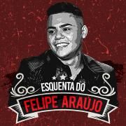 Esquenta do Felipe Araújo (Ao Vivo)