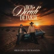 Capa do Single/EP "Hoy Decidi Dejarte (part. Oscar Maydon)", de Virlan Garcia