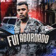 Fui Abordado (part. Oldilla)