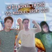 Portada de Sencillo/EP "DIA NORMAL EM OHIO (part. Madokas! e Bruno Cocô)", de 512 | Quinhentos E Doze